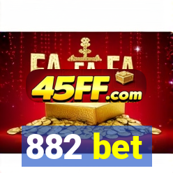 882 bet